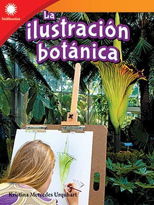 cover image of La ilustración botánica (Botanical Illustration) Read-Along ebook